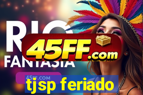 tjsp feriado